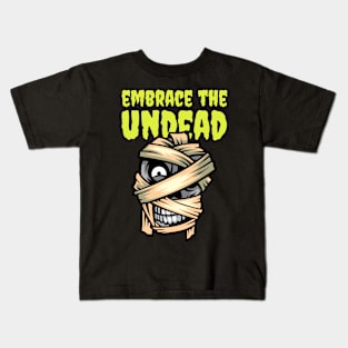 embrace the undead Kids T-Shirt